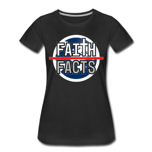 Faith Over Facts 2022 Women’s Premium T-Shirt - black