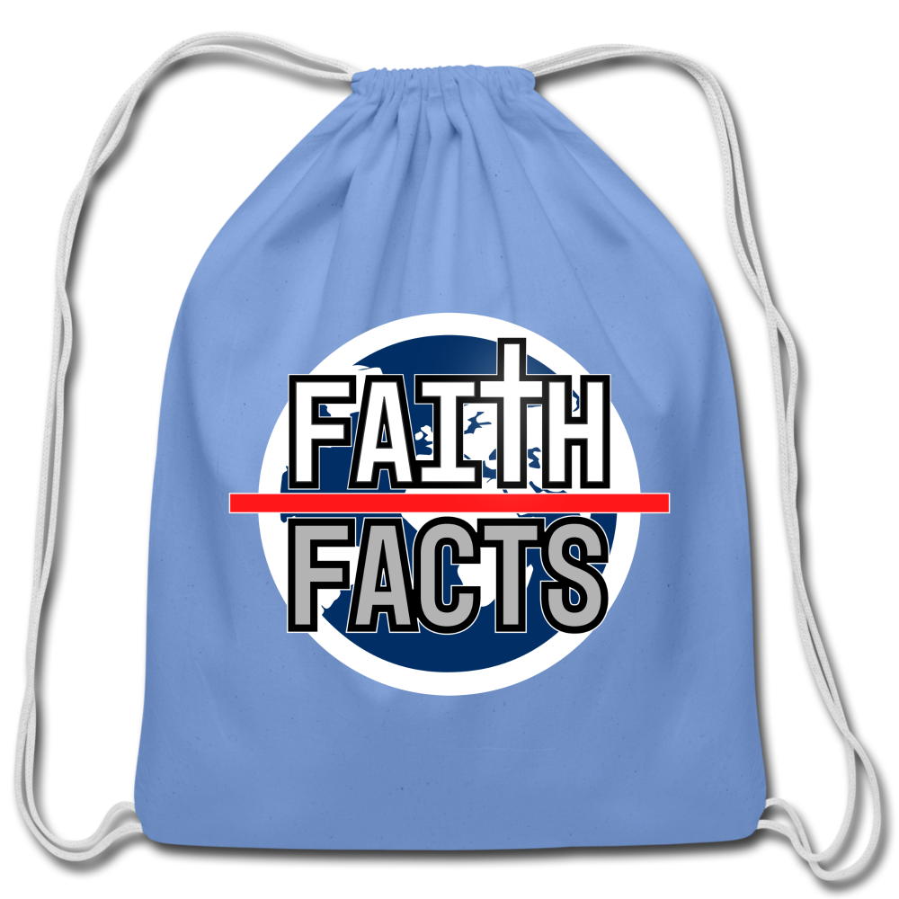 FAITH OVER FACTS 2022 Cotton Drawstring Bag - carolina blue